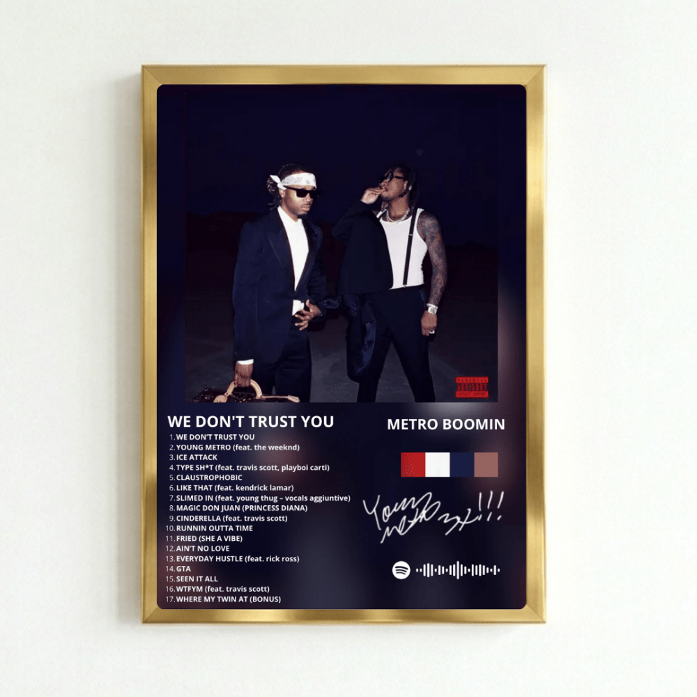 Metro Boomin & Future - We Don't Trust You Poster with Frame - Vibes DistrictMetro Boomin & Future - We Don't Trust You Poster with Frame GoldVibes District