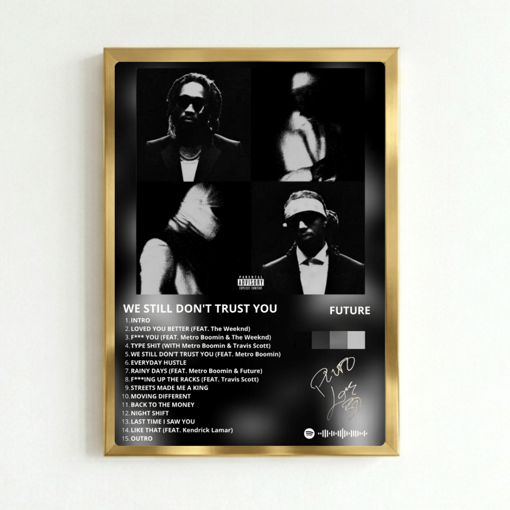 Metro Boomin & Future - We Still Don't Trust You Poster with Frame - Vibes DistrictMetro Boomin & Future - We Still Don't Trust You Poster with Frame GoldVibes District
