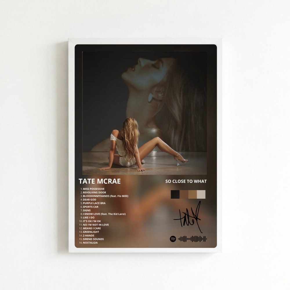 Tate McRae - So Close To What Poster with Frame - Vibes DistrictTate McRae - So Close To What Poster with Frame poster BiancoVibes District
