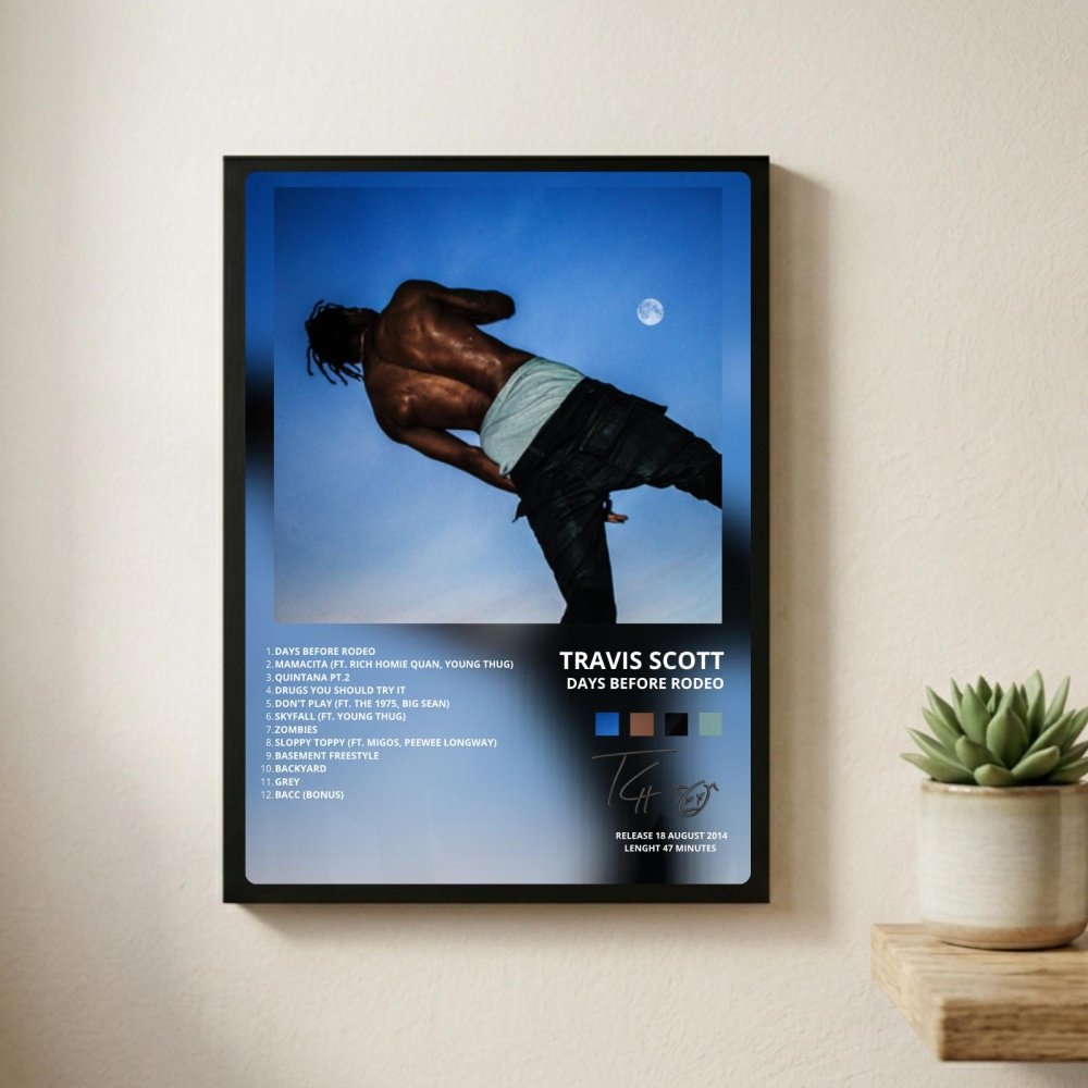 travis scott - days before rodeo - Vibes Districttravis scott - days before rodeo poster SilverVibes District